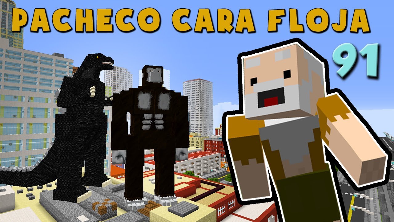 Pacheco Cara Floja 91 | GODZILLA VS KING KONG VS PACHECO