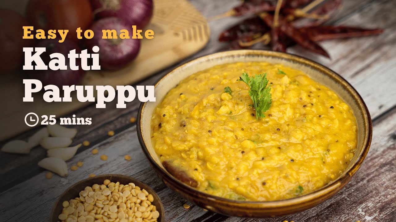 Easy to make Katti Paruppu | Quick and Delicious Katti Paruppu Recipe | Cookd