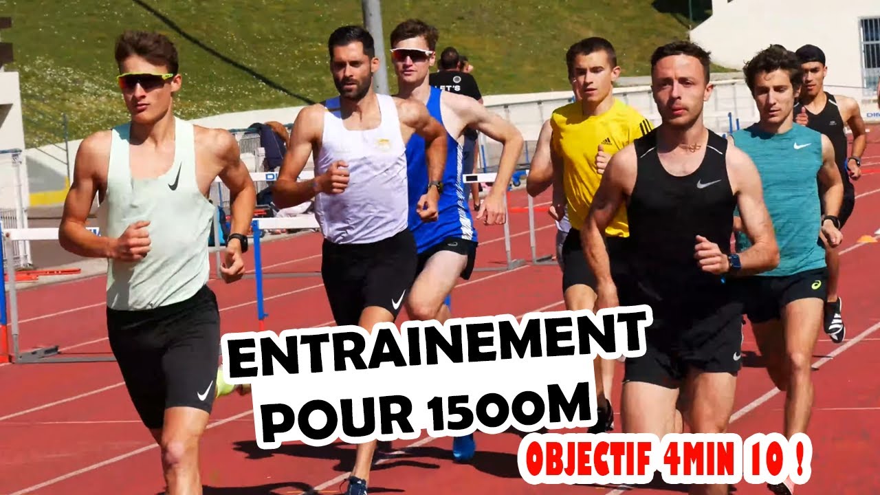 ENTRAINEMENT pour 1500m OBJECTIF 4min10 !