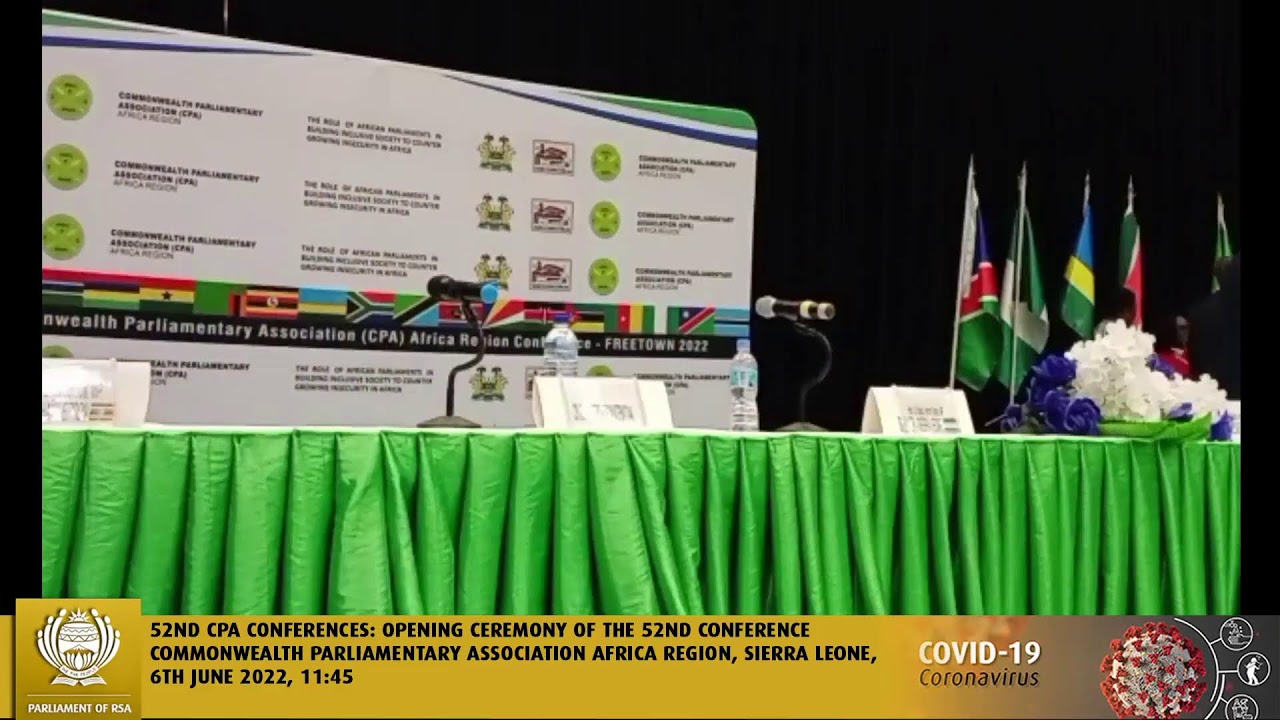 Opening Ceremony of the 52nd Conference Commonwealth Parliamentary Association Africa Region, 6th&hellip;