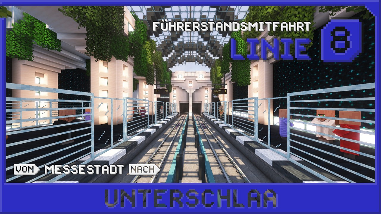 Minecraft U-Bahn | Führerstandsmitfahrt Linie 8: Messestadt → Unterschlaa