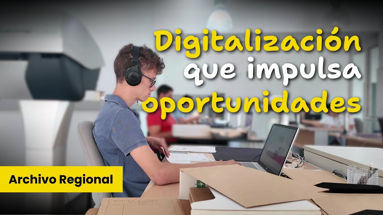 Trabajar en el ARCHIVO REGIONAL | Digitalización que impulsa OPORTUNIDADES