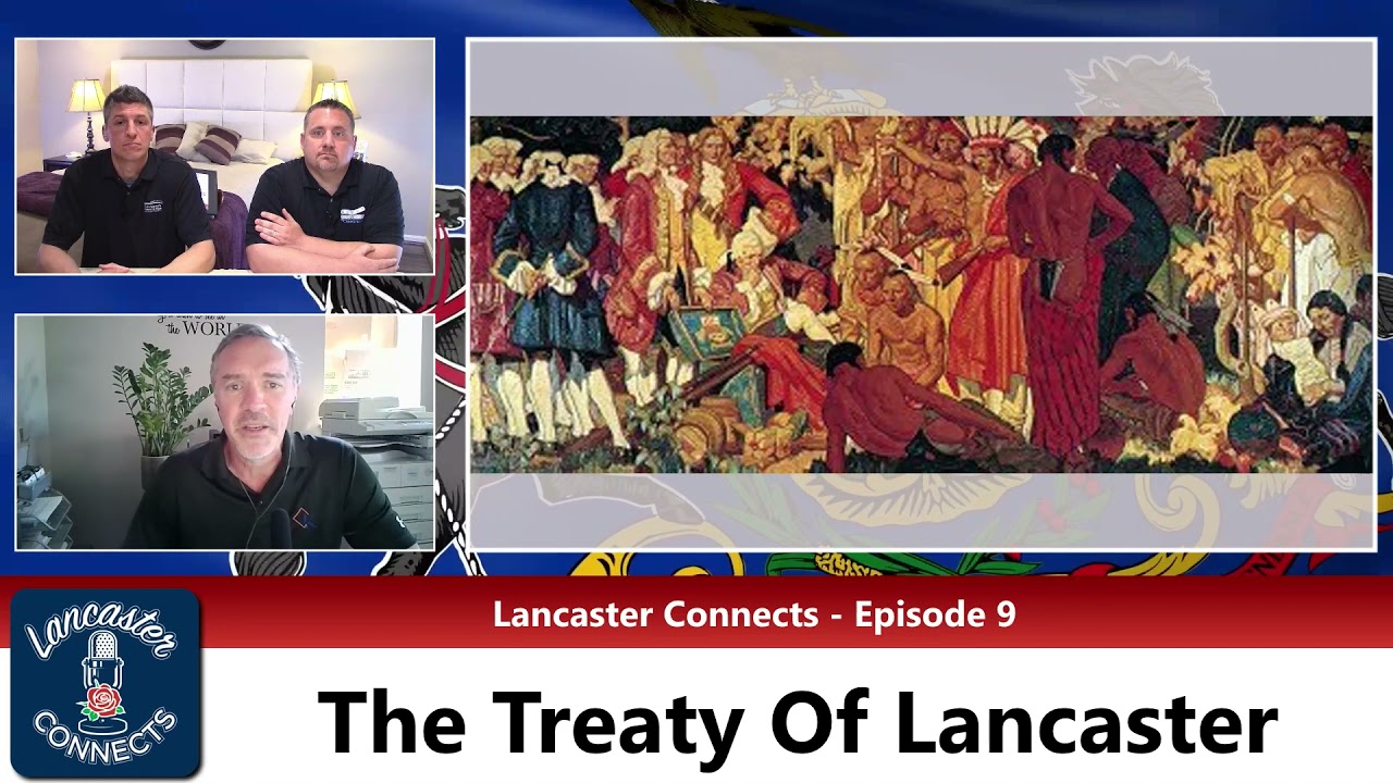 The Treaty of Lancaster, PA - Local History Nugget w/Mike Simmons- Lancaster Connects, Ep 9 - 5/5/21
