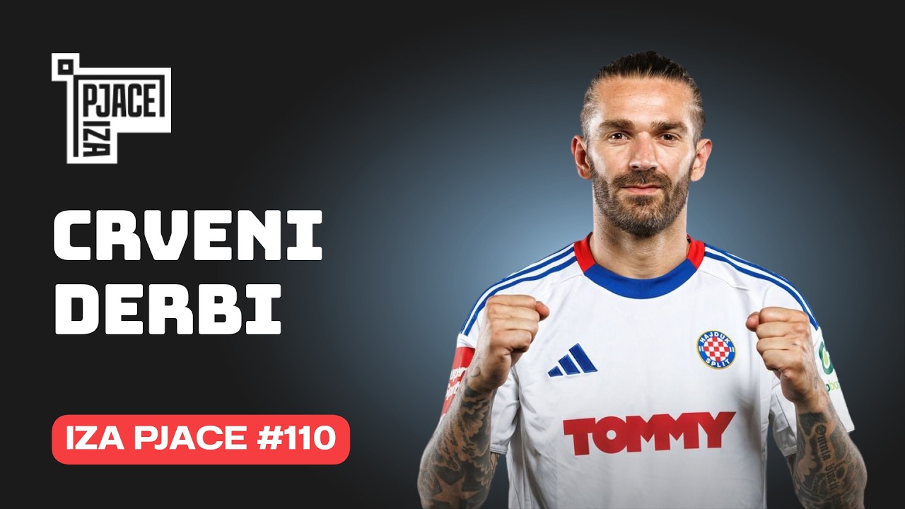 Iza Pjace #110: Crveni derbi