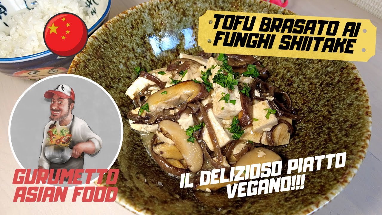 Ricetta TOFU BRASATO AI FUNGHI SHIITAKE - Il delizioso piatto VEGANO!!!