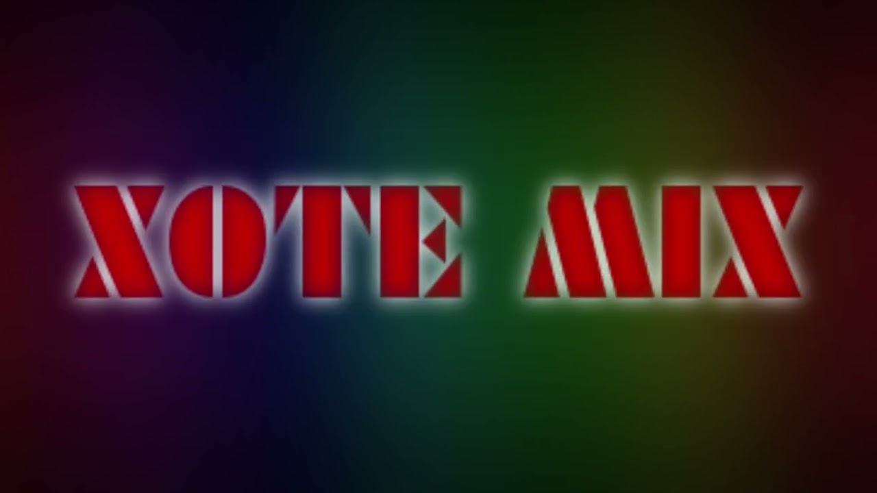 XOTE MIX