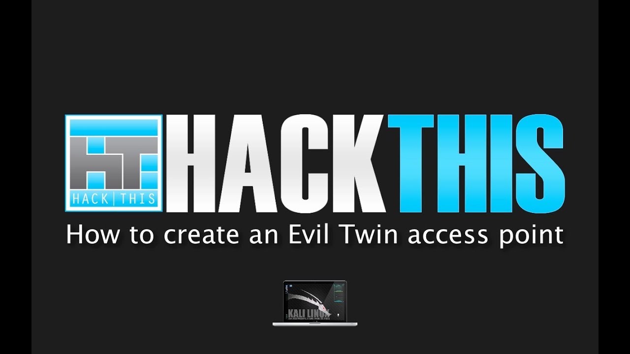 How To Create An Evil Twin Access Point (with WPA/ WPA2 Capture)