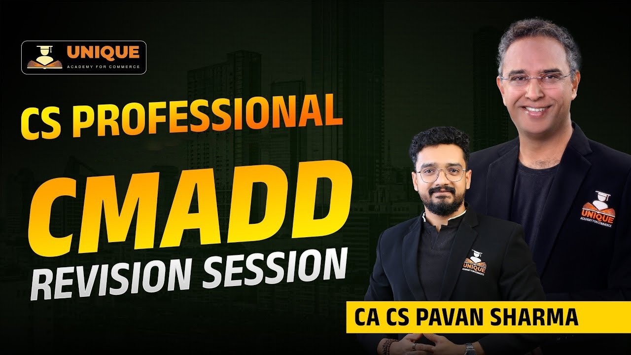 CS PROFESSIONAL | CMADD - REVISION MARATHON - PART  2  (Ch 13 to 15) | DEC 25 | CA CS PAVAN SHARMA