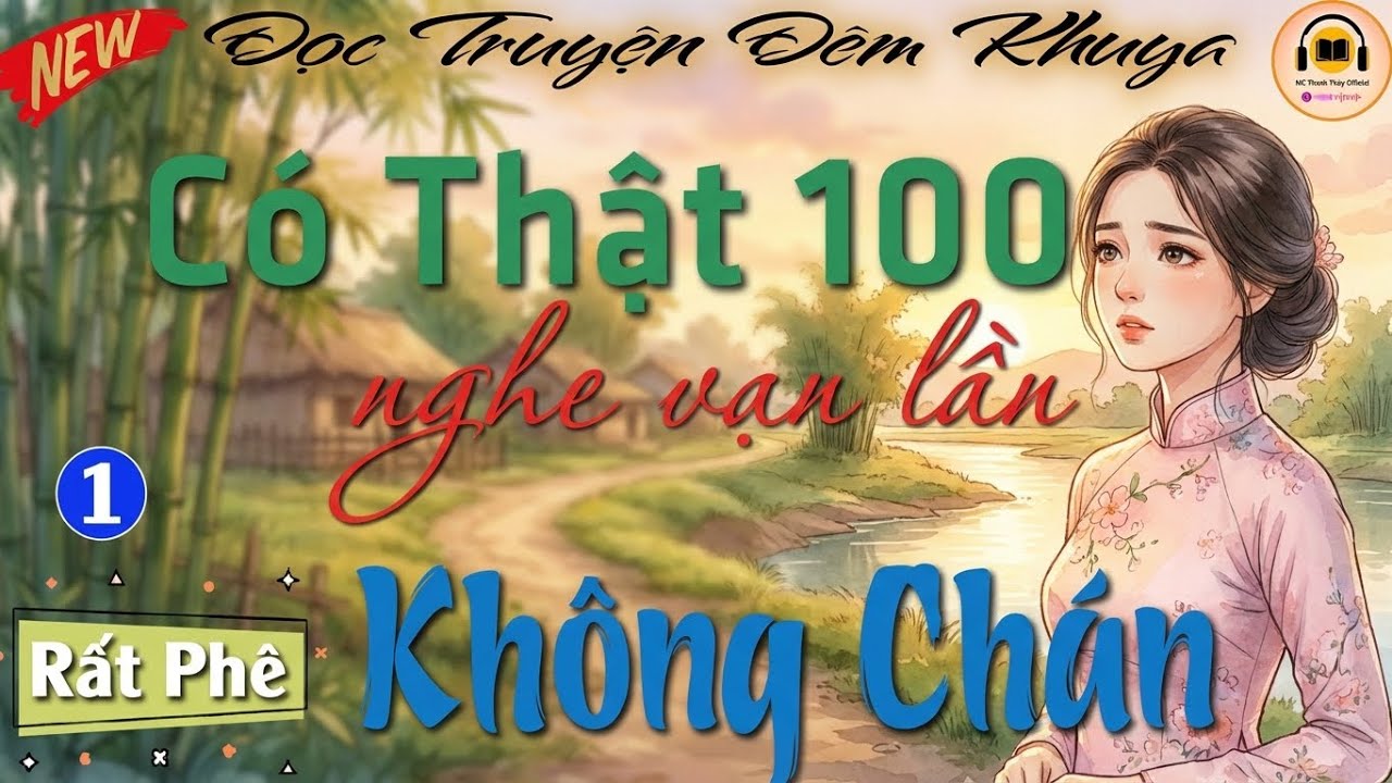 Kể chuyện Có Thật - Nghe Vạn Lần Không Chán ｜ Kể chuyện đêm khuya - Nghe kể chuyện đêmkhuya ngủ ngon