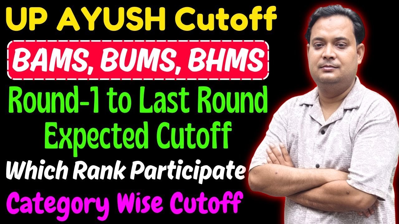 NEET Viral video | UP AYUSH Cutoff | Round-1 to Last Round | Minimum Rank | BAMS, BUMS, BHMS