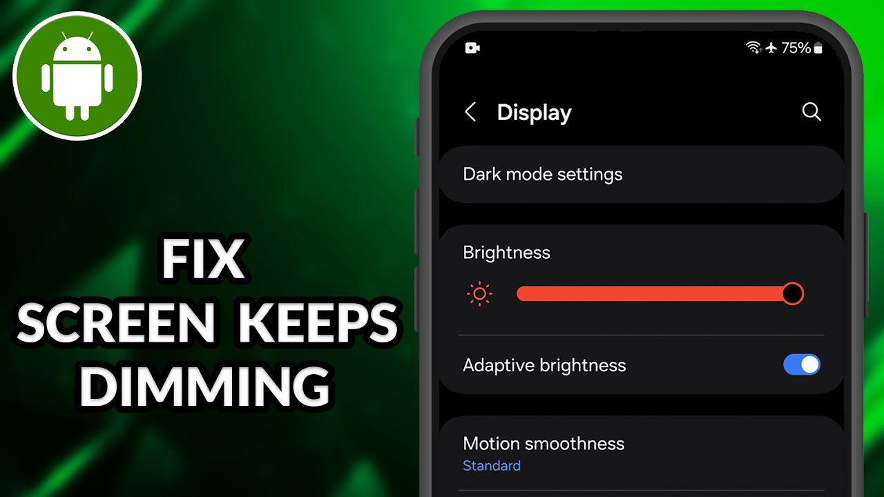 How To Fix Screen Keeps Dimming On Android