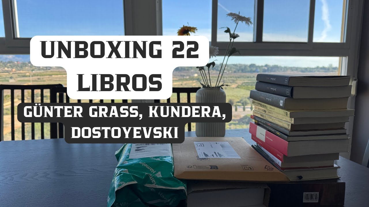 &iexcl;UNBOXING! | 22 Libros | G&uuml;nter Grass, Kundera, Dostoyevski