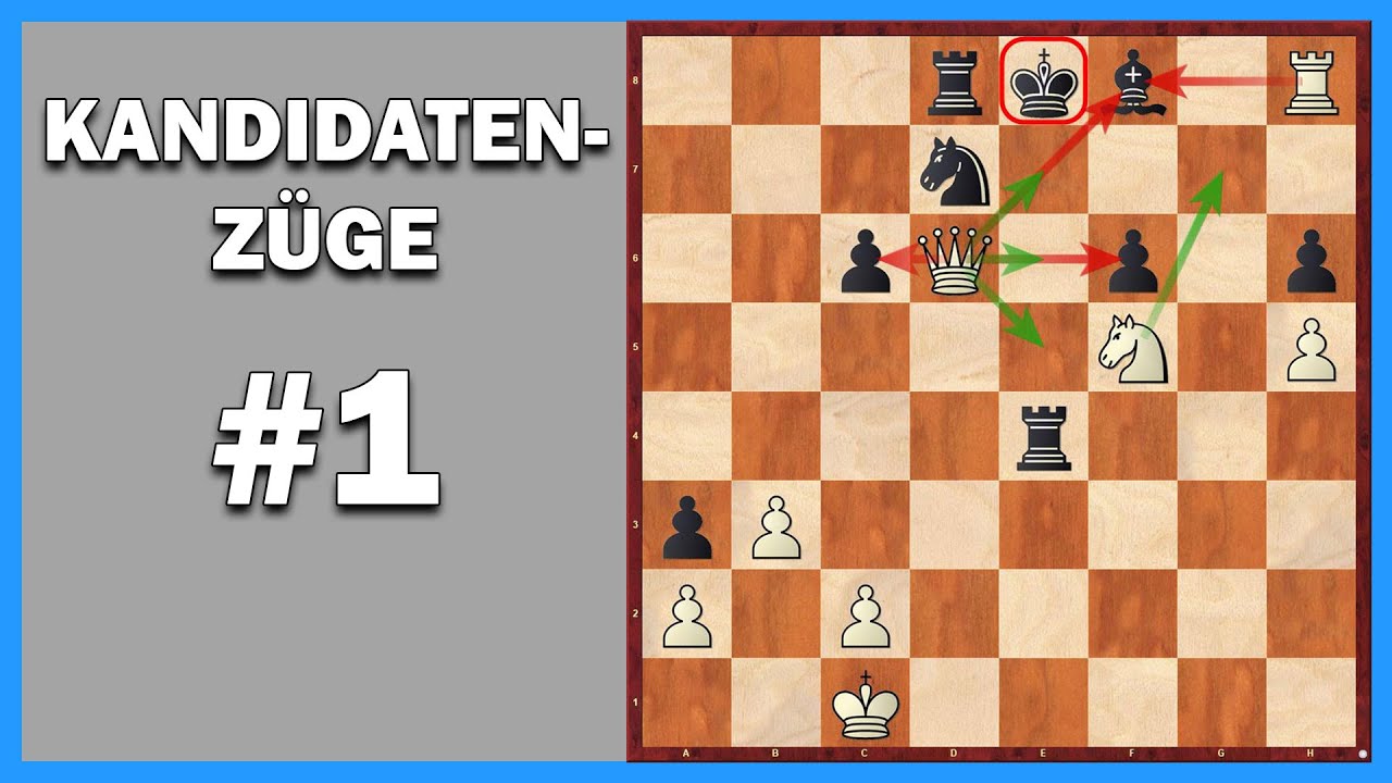 KANDIDATENZÜGE || Wie berechnet man Varianten im Schach