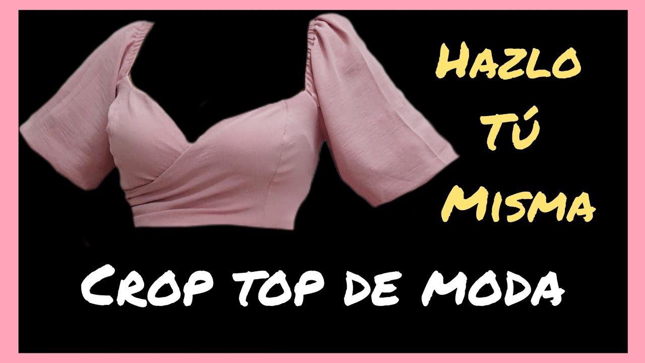Cómo Hacer un CROP TOP Cruzado de Moda
