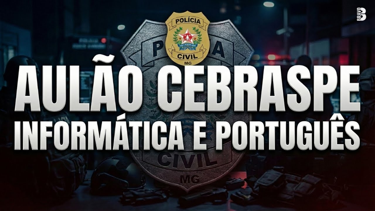 AULÃO CEBRASPE PCMG: PORTUGUÊS E INFORMÁTICA
