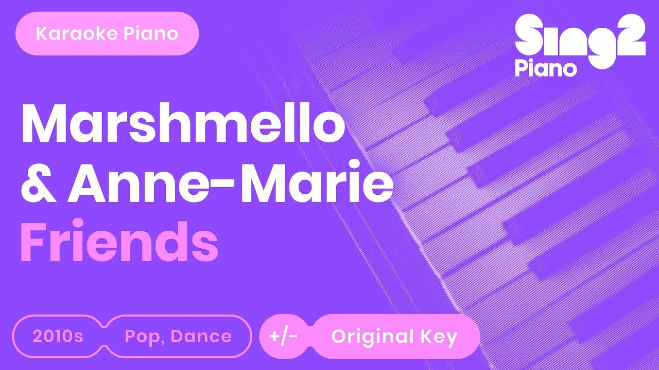 Marshmello, Anne-Marie - FRIENDS (Piano Karaoke)