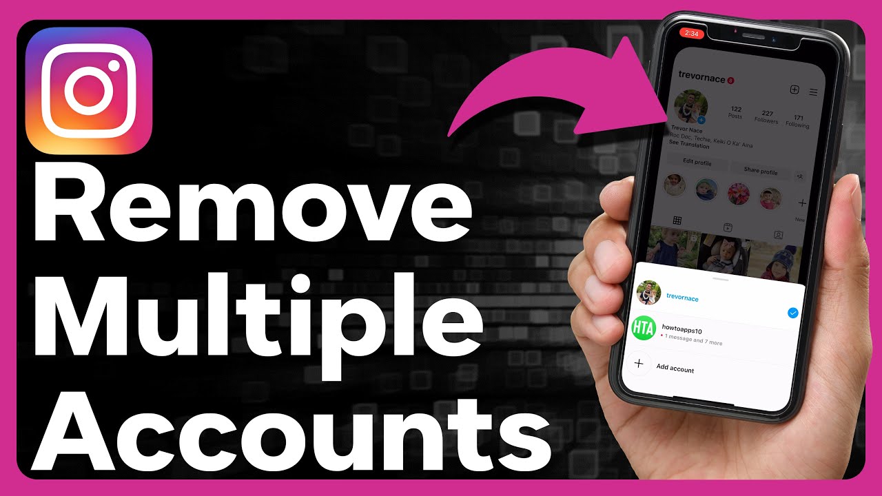 How To Remove Multiple Accounts On Instagram
