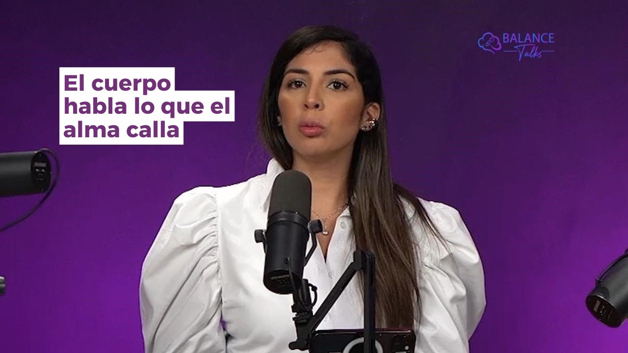 T1-E4 Cuando el cuerpo habla y no lo escuchamos