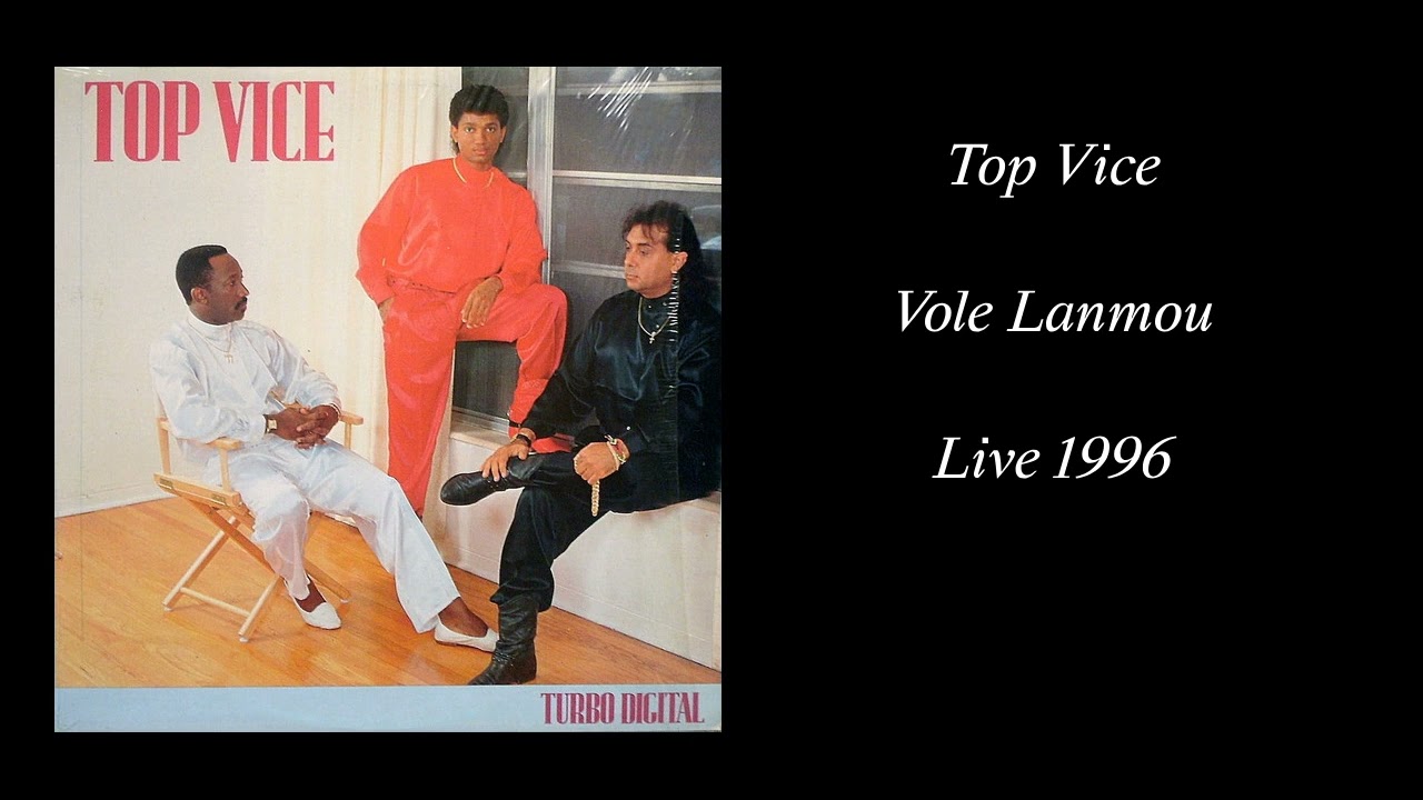 Vòlè Lanmou Top Vice live 1996