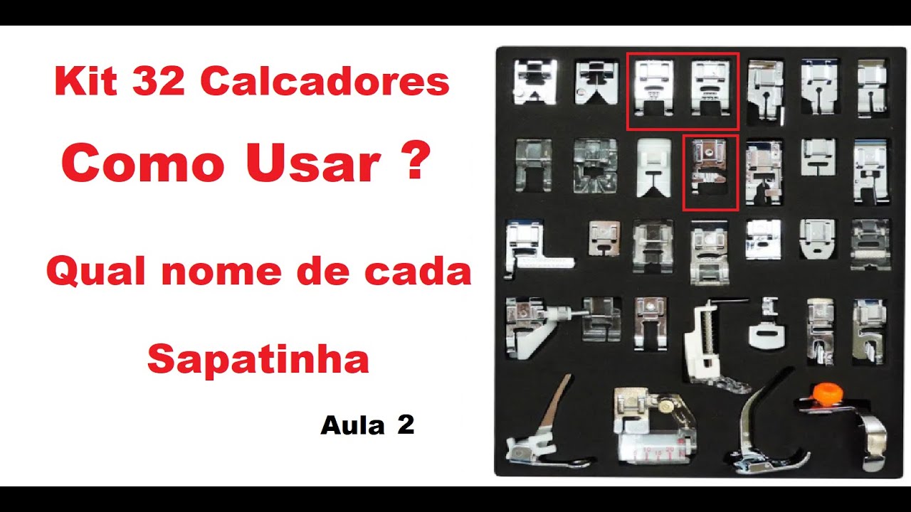 Como Usar KIT 32 Calcadores Sapatinha Maquina de Costura intr. Sapata Franjas e de Cordão - Aula 2