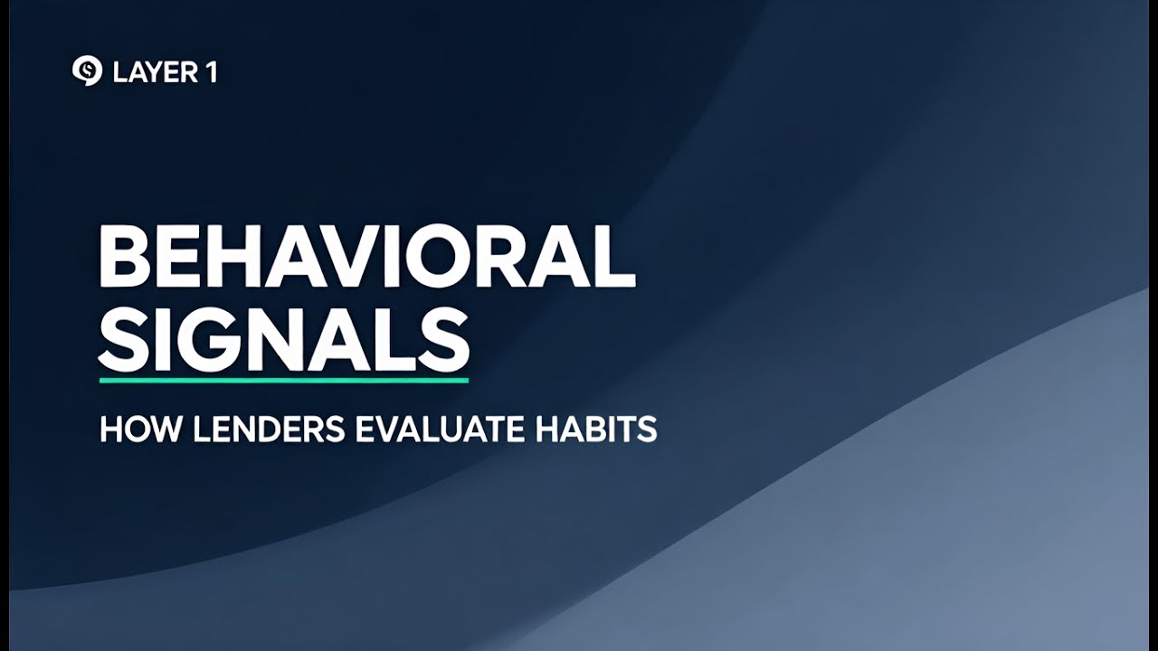 How Lenders Evaluate Credit Behavior | Behavioral Signals | Layer 1