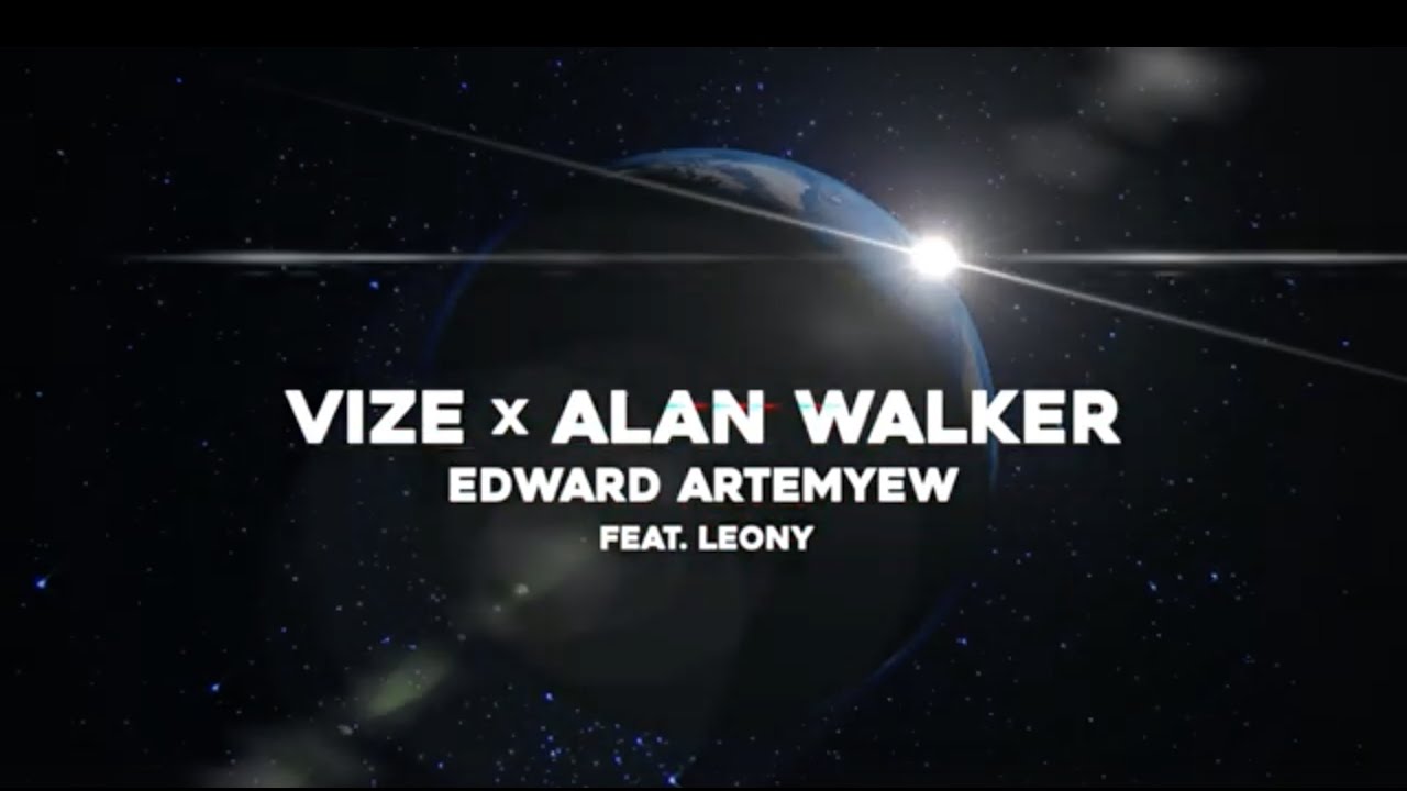 VIZE x Alan Walker &ndash; Space Melody (Edward Artemyev) feat. Leony (Visualizer)