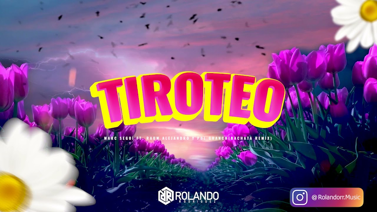 Tiroteo Remix - Rauw Alejandro Ft. Pol Granch, Marc Seguí (Bachata Version Remix)[Rolando Rodriguez]