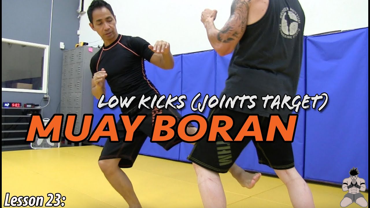 Lesson 23: Muay Boran Joint Kicks