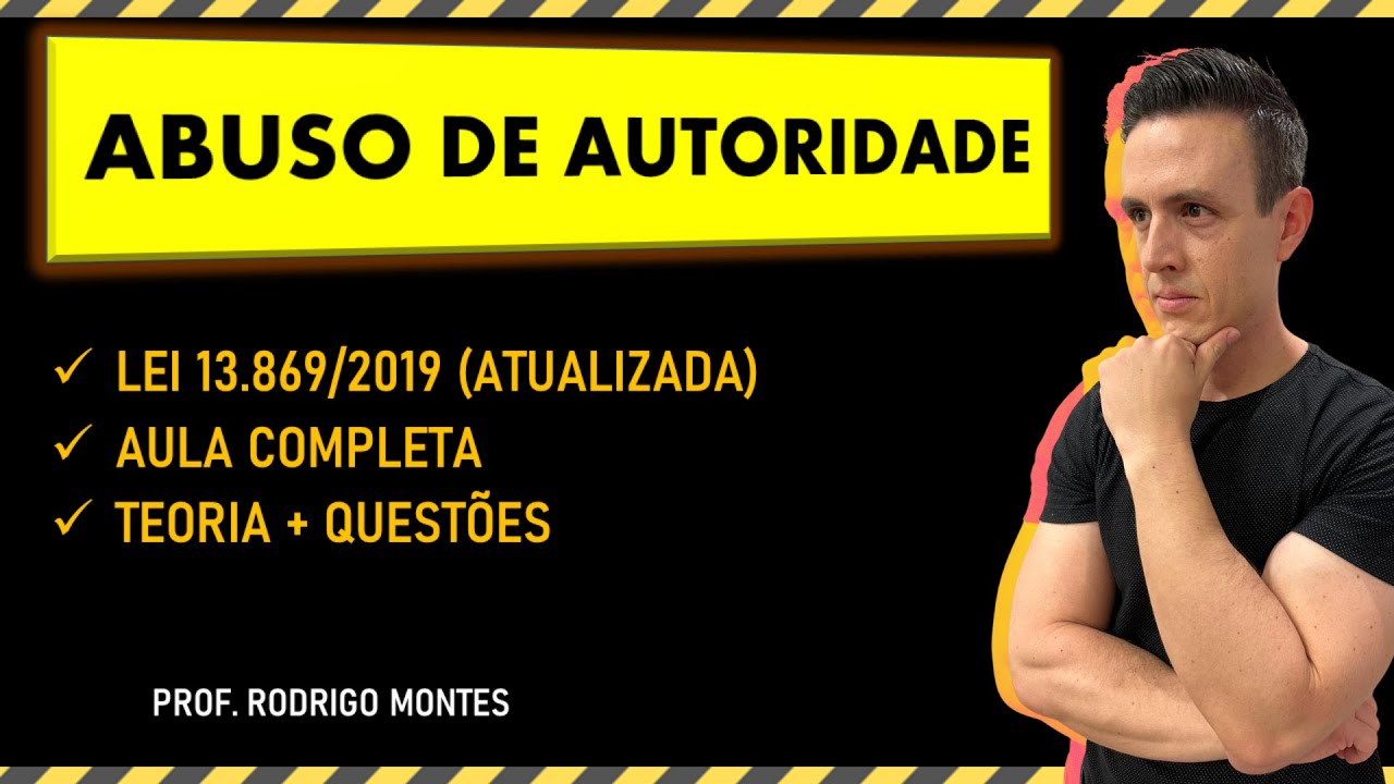 Lei de Abuso de Autoridade (13.869 de 2019) - Parte II