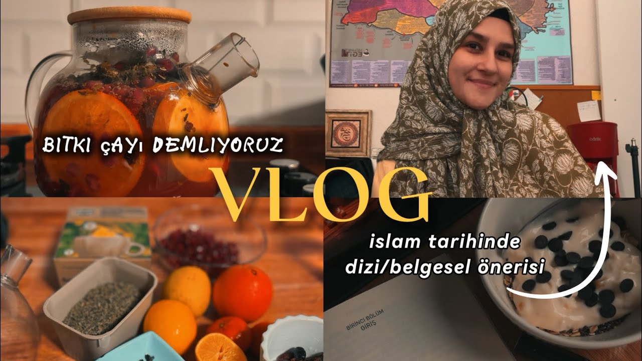 VLOG| islami dizi-belgesel önerisi & sakine bitki çayımızı demliyoruz