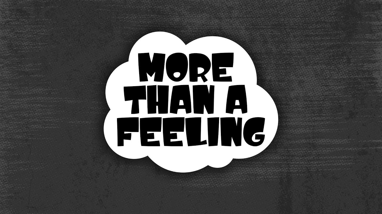 Real Faith Creates Real Relationships " More Than A Feeling" Part 1 - Contemporary Worship