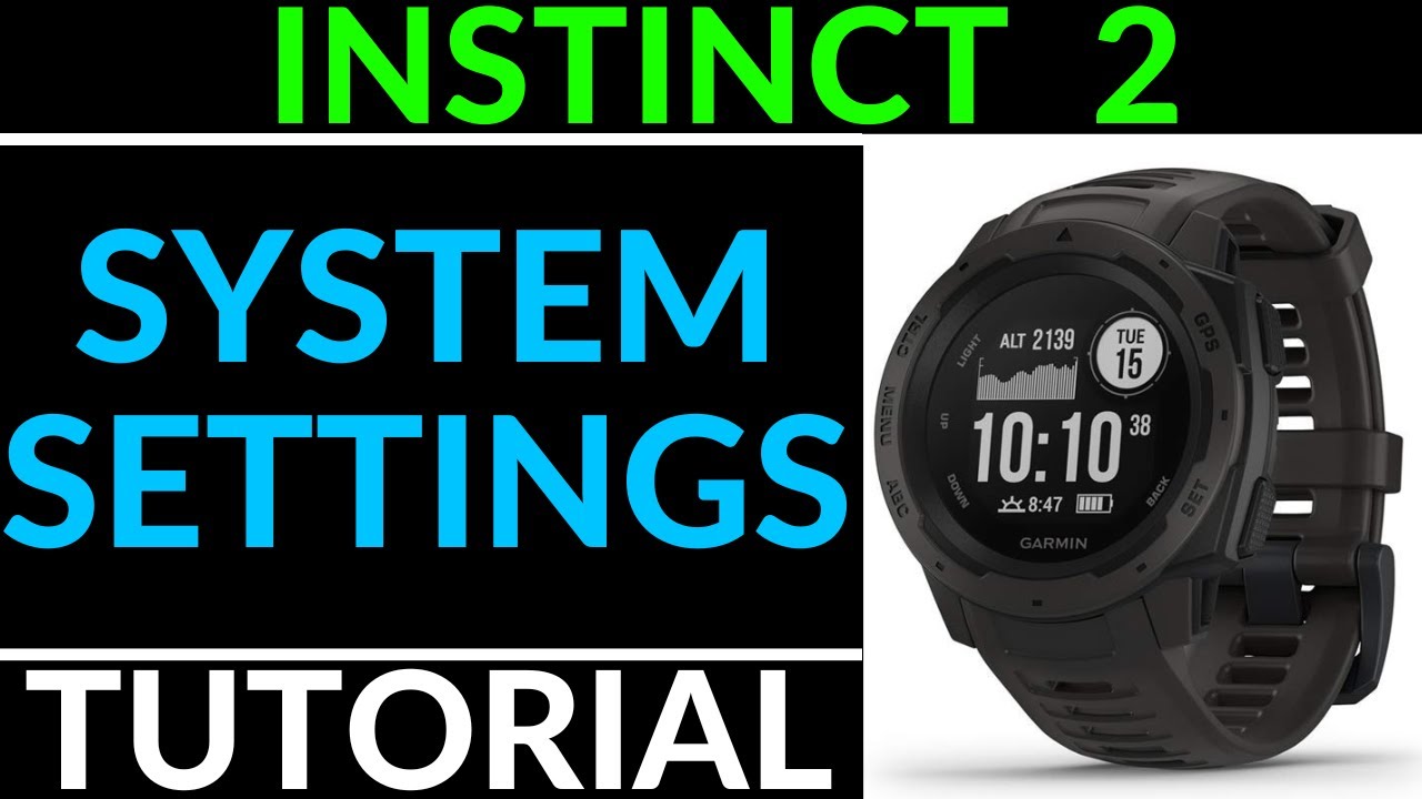 System Settings Overview - Garmin Instinct 2 Solar Tutorial