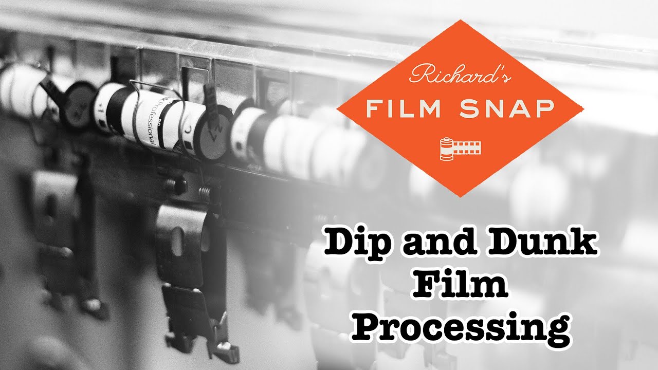 Dip and Dunk Film Processing