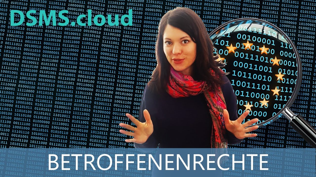 DSGVO einfach erkl&auml;rt - BETROFFENENRECHTE
