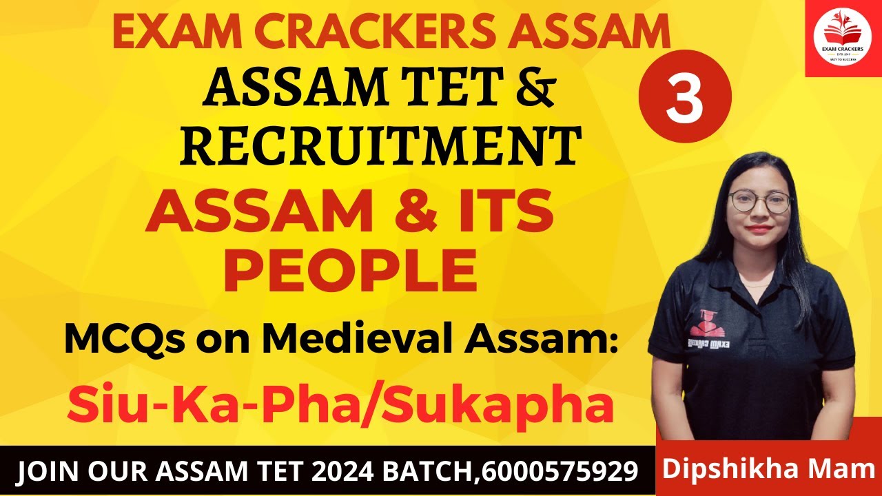 Assam TET 2024| Assam & its people | Class 2I Sukaphaa| Medieval Assam History| Dipshikha Mam