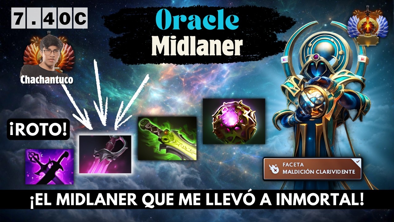 EL TERROR DE LOS INMORTALES: ¡LA NUEVA FORMA DE ABUSAR CON ORACLE MID! (Guía 7.40c) #dota2