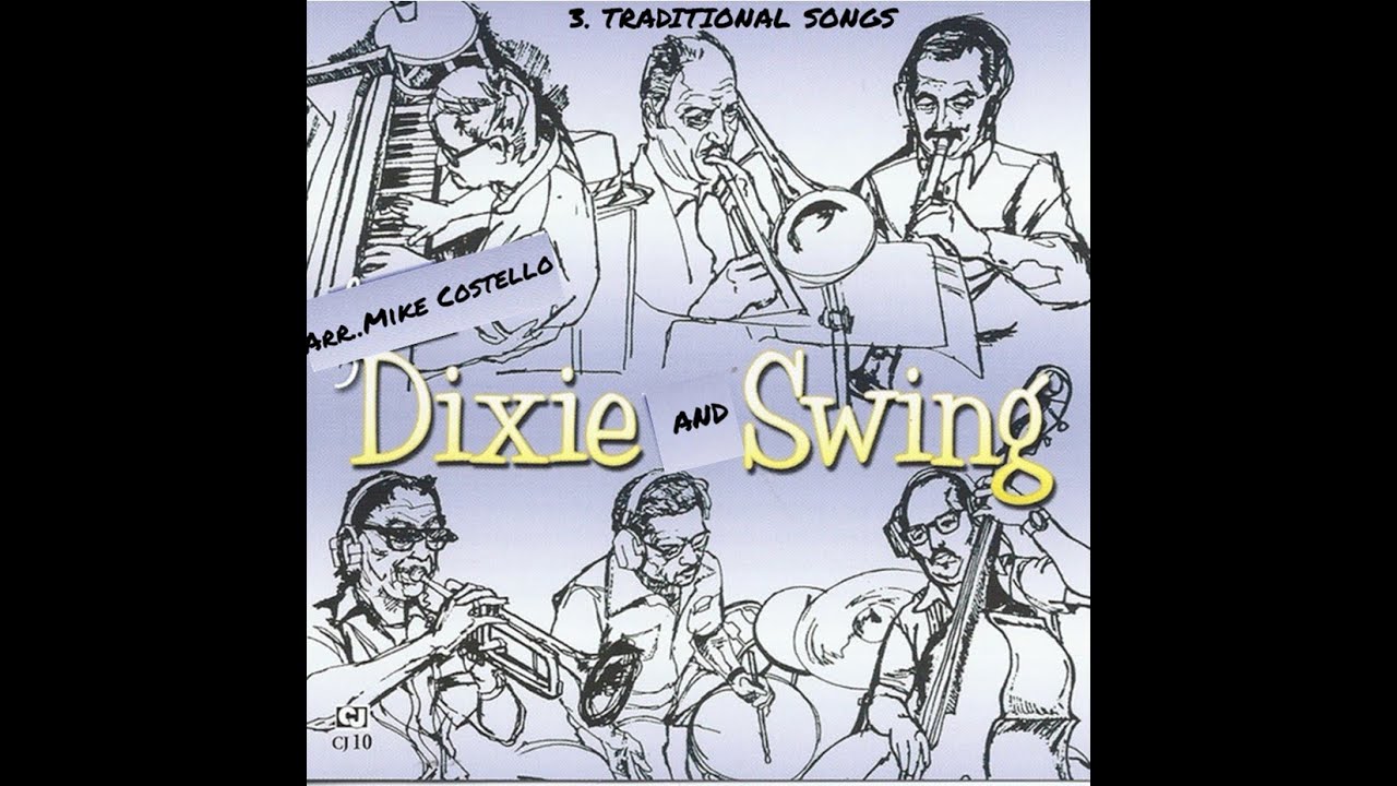 Dixie and Swing - arr. Mike Costello (A*)