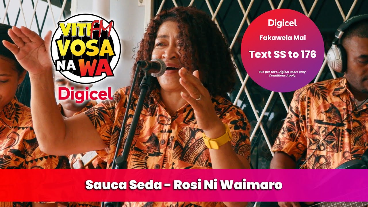 Sauca Seda - Rosi Ni Waimaro (VitiFM Vosa Na Wa)