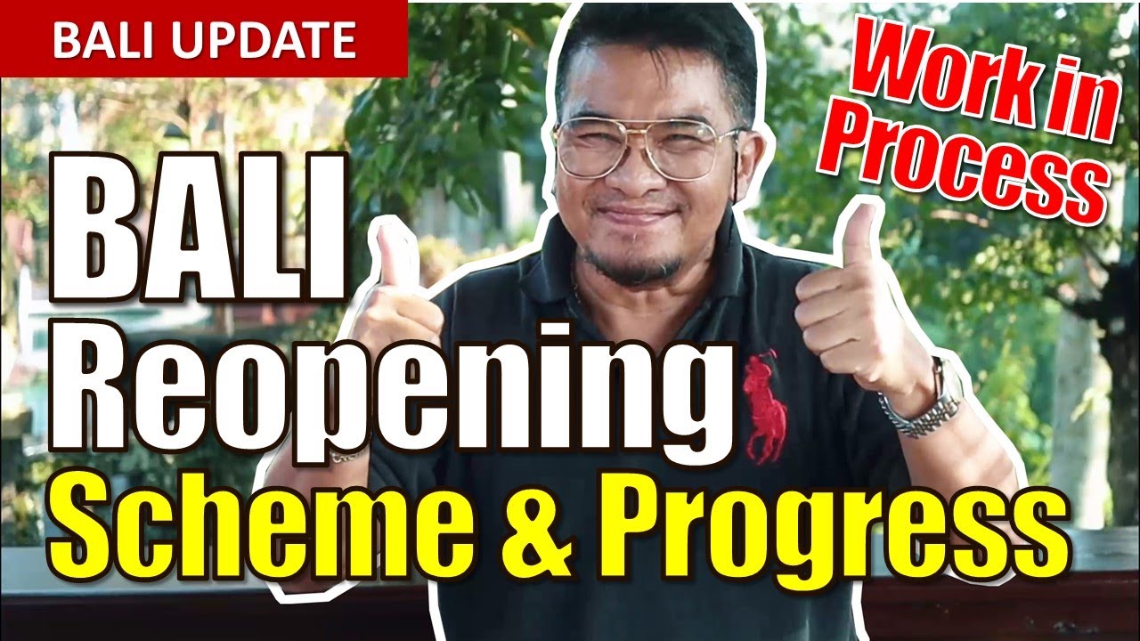 Bali Opening Progress and Scheme