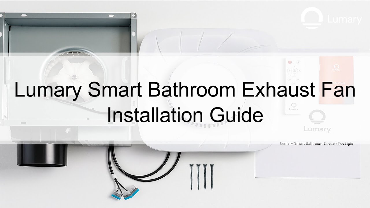 Lumary Smart Bathroom Exhaust Fan Installation Guide