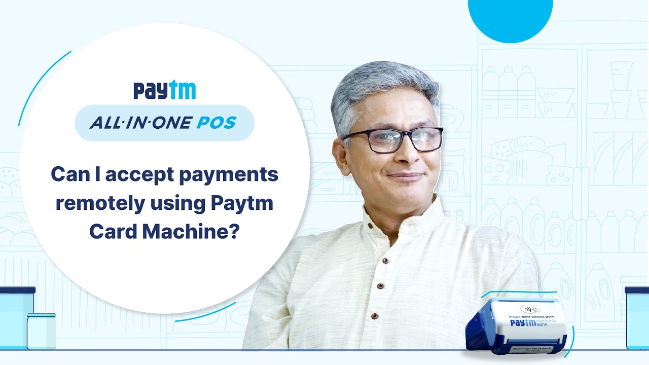 [FAQ] Can I accept payments remotely using Paytm Card Machine?