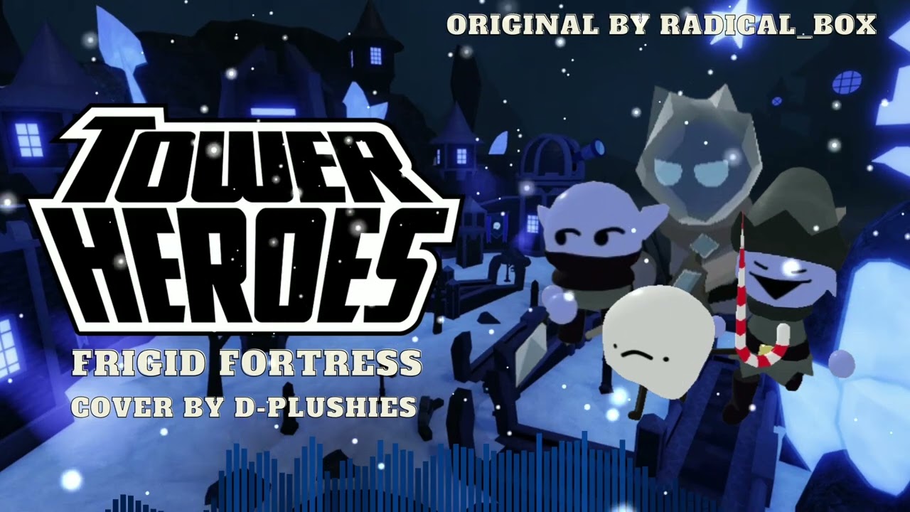 Frigid Fortress Cover - Tower Heroes OST [D-Plush Cover]