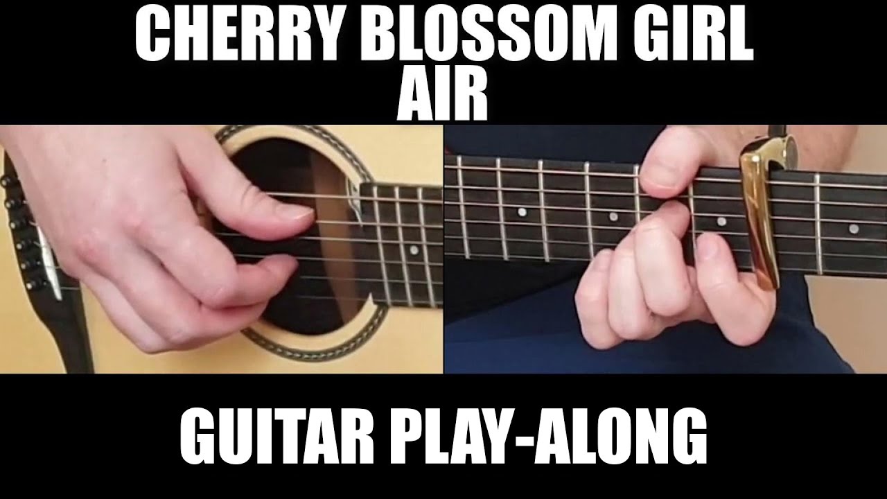 Cherry Blossom Girl - Air | Fingerstyle Guitar Cover / Play-Along + Tab