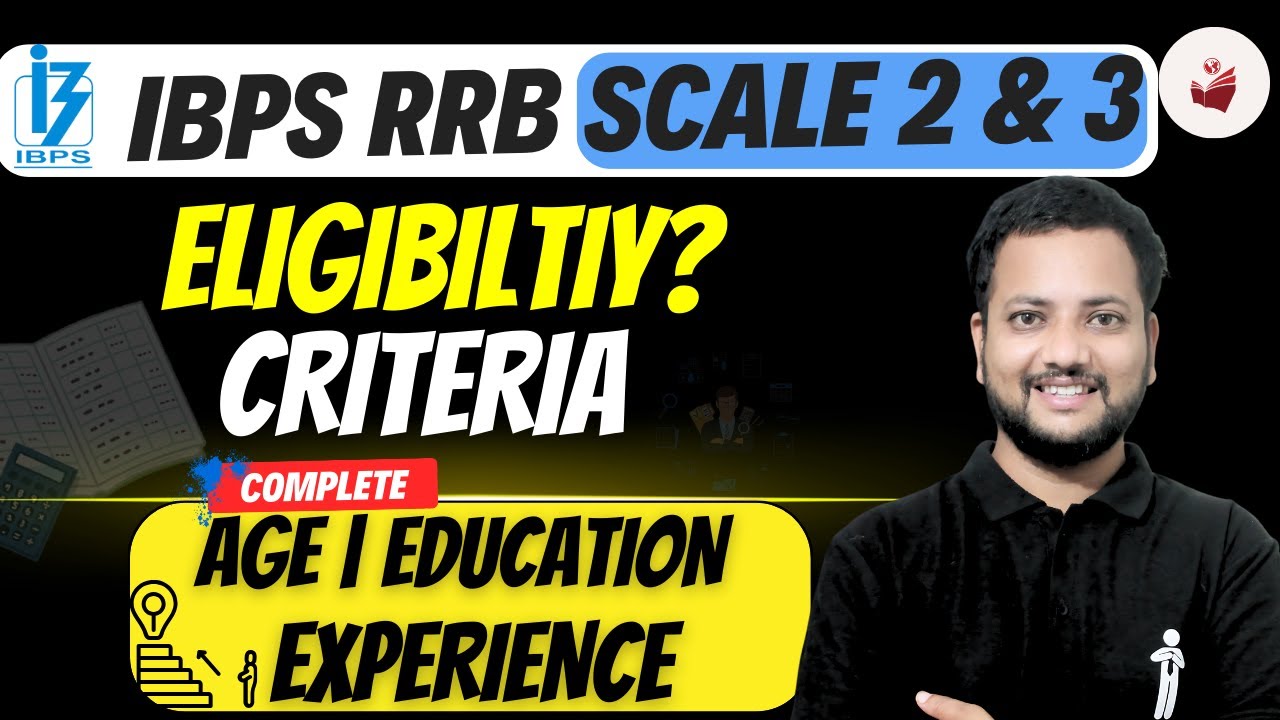 🎯 IBPS RRB Scale 2 & 3 Recruitment | ✅ ELIGIBILITY (Age/Education/Experience) Fully Explained! 📋