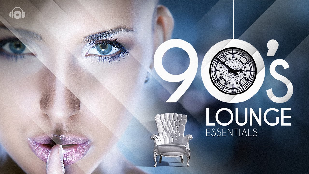 90's Lounge Essentials Songs Covers
