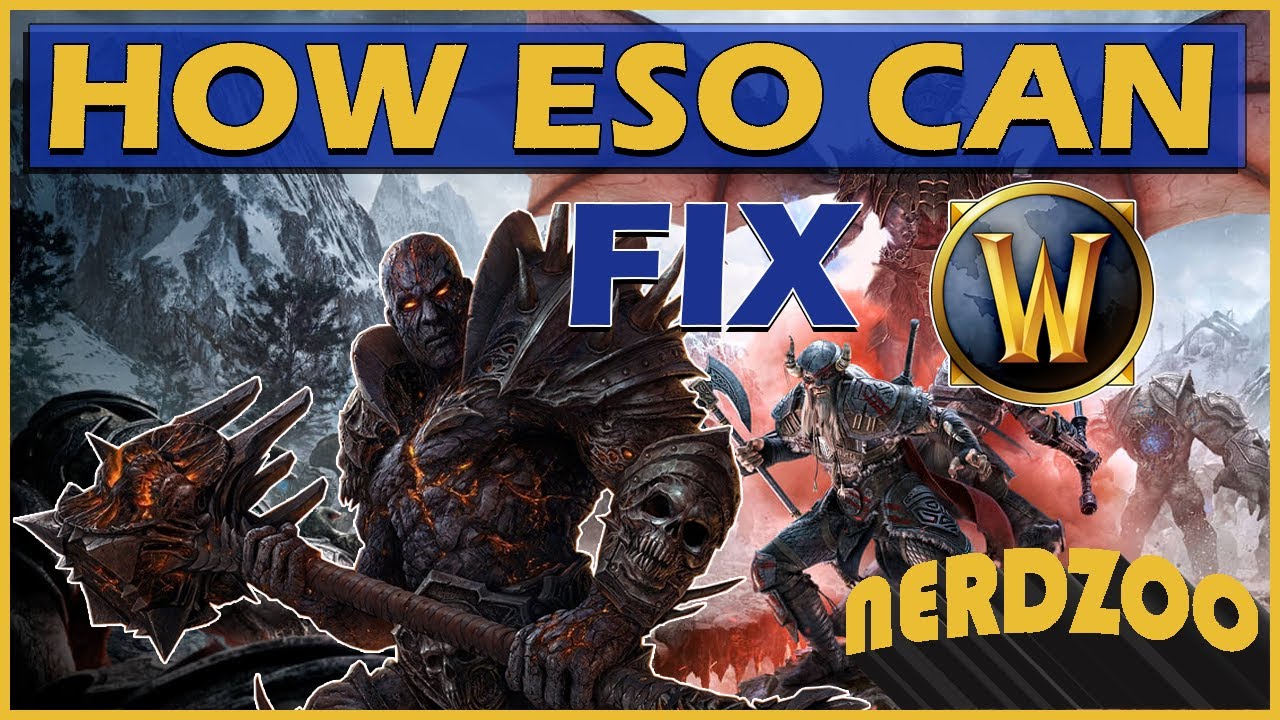 How ESO Can Fix WoW | Elder scrolls vs. World of Warcraft Discussion