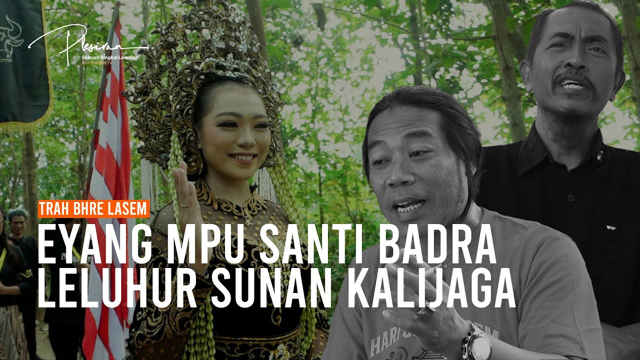 PLESIRAN (Budaya) - Kirab, Sejarah, dan Silsilah Santi Badra