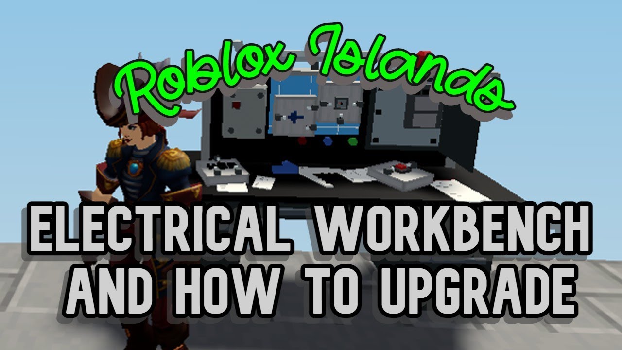 Roblox Islands Electrical Workbench | FunZone