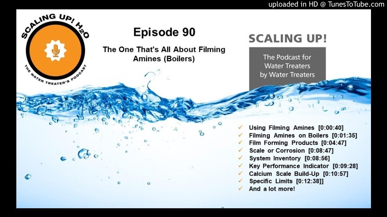 090 The One That's All About Filming Amines (Boilers)