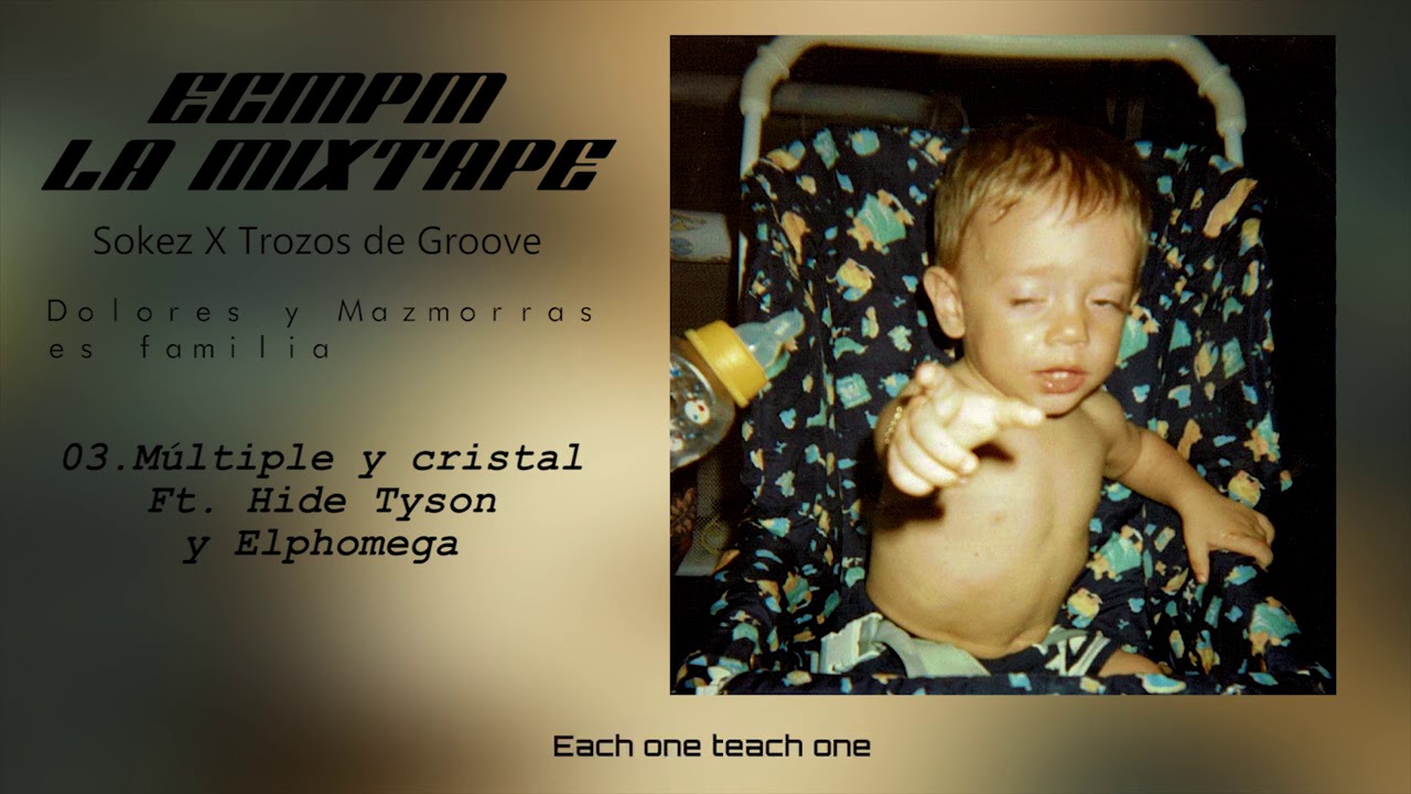 SOKEZ X TROZOS DE GROOVE - ECMPM [FULL MIXTAPE]